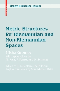 Cover image: Metric Structures for Riemannian and Non-Riemannian Spaces 9780817645823