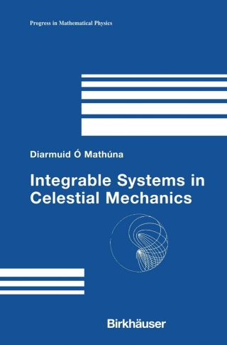 Imagen de portada: Integrable Systems in Celestial Mechanics 9780817640965