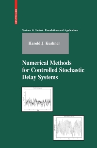 Imagen de portada: Numerical Methods for Controlled Stochastic Delay Systems 9780817645342