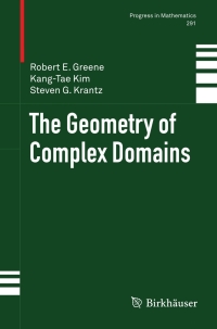 Cover image: The Geometry of Complex Domains 9780817641399