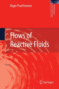 صورة الغلاف: Flows of Reactive Fluids 9780817645182