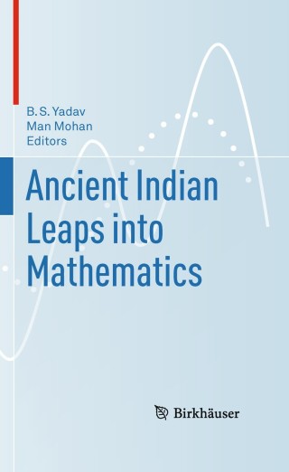 Cover image: Ancient Indian Leaps into Mathematics 9780817646943