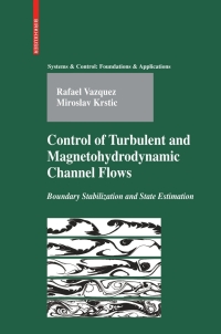 Cover image: Control of Turbulent and Magnetohydrodynamic Channel Flows 9780817646981