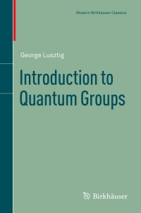 Imagen de portada: Introduction to Quantum Groups 9780817647162