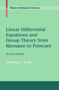 Cover image: Linear Differential Equations and Group Theory from Riemann to Poincare 2nd edition 9780817647728