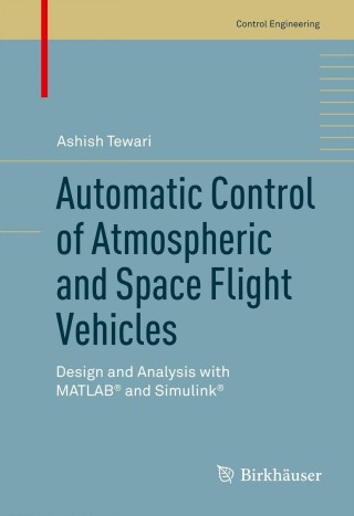 Cover image: Automatic Control of Atmospheric and Space Flight Vehicles 9780817648633