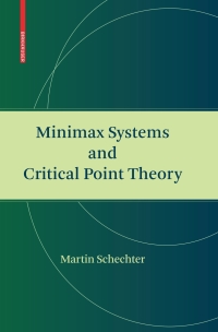Imagen de portada: Minimax Systems and Critical Point Theory 9780817648053