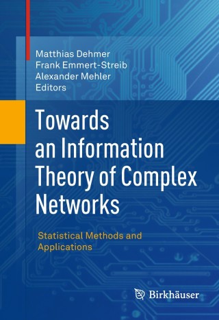 Imagen de portada: Towards an Information Theory of Complex Networks 1st edition 9780817649036