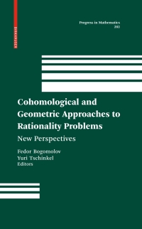 表紙画像: Cohomological and Geometric Approaches to Rationality Problems 1st edition 9780817649333