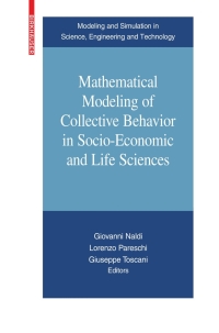 Cover image: Mathematical Modeling of Collective Behavior in Socio-Economic and Life Sciences 1st edition 9780817649456