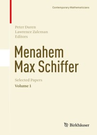 صورة الغلاف: Menahem Max Schiffer: Selected Papers Volume 1 9780817636524
