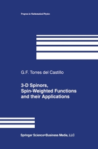 Cover image: 3-D Spinors, Spin-Weighted Functions and their Applications 9781461264163