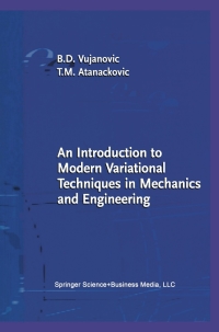 صورة الغلاف: An Introduction to Modern Variational Techniques in Mechanics and Engineering 9781461264675