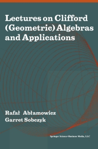 صورة الغلاف: Lectures on Clifford (Geometric) Algebras and Applications 1st edition 9780817632571