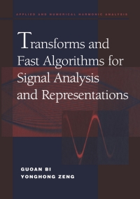 صورة الغلاف: Transforms and Fast Algorithms for Signal Analysis and Representations 9780817642792