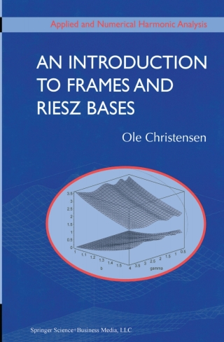 Cover image: An Introduction to Frames and Riesz Bases 9780817642952