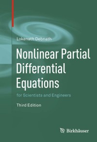 Cover image: Nonlinear Partial Differential Equations for Scientists and Engineers 3rd edition 9780817682644