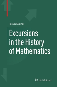Imagen de portada: Excursions in the History of Mathematics 9780817682675