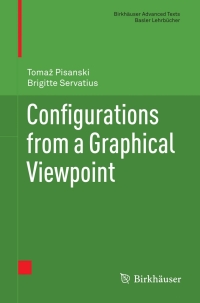 صورة الغلاف: Configurations from a Graphical Viewpoint 9780817683634