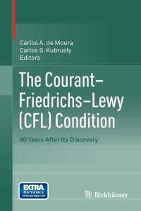 Cover image: The Courant–Friedrichs–Lewy (CFL) Condition 9780817683931