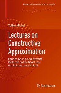 صورة الغلاف: Lectures on Constructive Approximation 9780817684020