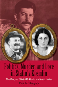 Cover image: Politics, Murder, and Love in Stalin's Kremlin 1st edition 9780817910341