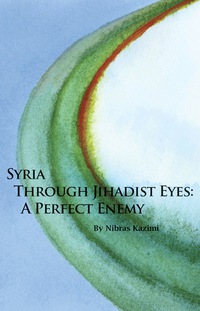 Cover image: Syria through Jihadist Eyes 1st edition 9780817910754