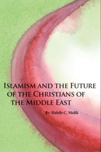 Cover image: Islamism and the Future of the Christians of the Middle East 1st edition 9780817910952