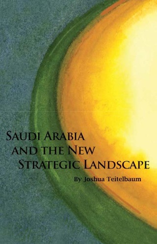 Cover image: Saudi Arabia and the New Strategic Landscape 1st edition 9780817911058
