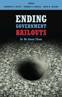 Cover image: Ending Government Bailouts as We Know Them 1st edition 9780817911249