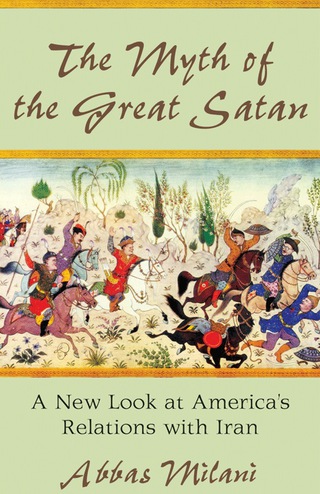Cover image: The Myth of the Great Satan 1st edition 9780817911348