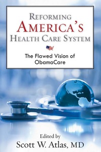 Imagen de portada: Reforming America's Health Care System: The Flawed Vision of ObamaCare 1st edition 9780817912741