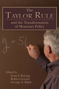 Cover image: The Taylor Rule and the Transformation of Monetary Policy 1st edition 9780817914042