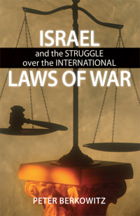 Cover image: Israel and the Struggle over the International Laws of War 1st edition 9780817914349