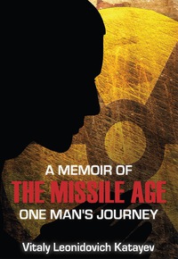 Cover image: A Memoir of the Missile Age 1st edition 9780817914745