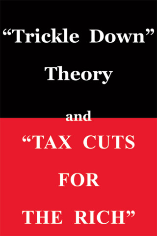 Imagen de portada: "Trickle Down Theory" and "Tax Cuts for the Rich" 1st edition 9780817916152
