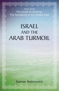 Imagen de portada: Israel and the Arab Turmoil 1st edition 9780817917357