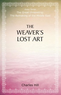 Cover image: The Weaver's Lost Art 1st edition 9780817917654