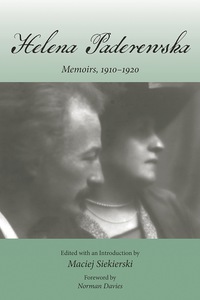 Cover image: Helena Paderewska: Memoirs, 1910–1920 1st edition 9780817918644