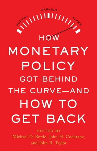 Cover image: How Monetary Policy Got Behind the Curve—and How to Get Back 9780817925642