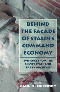 Titelbild: Behind the Facade of Stalin's Command Economy 1st edition 9780817928124