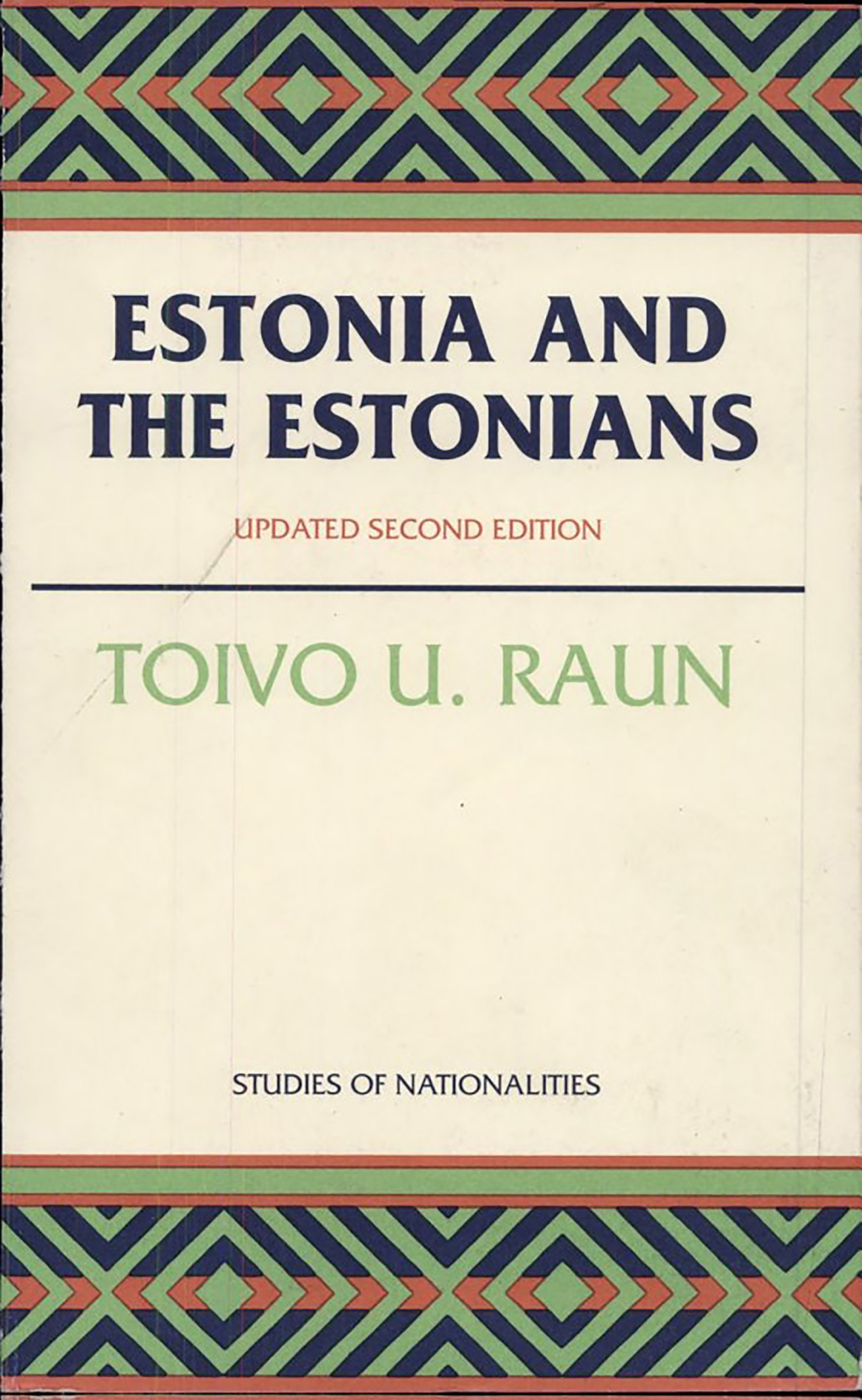 Estonia and the Estonians Second Edition, Updated 1st Edition
