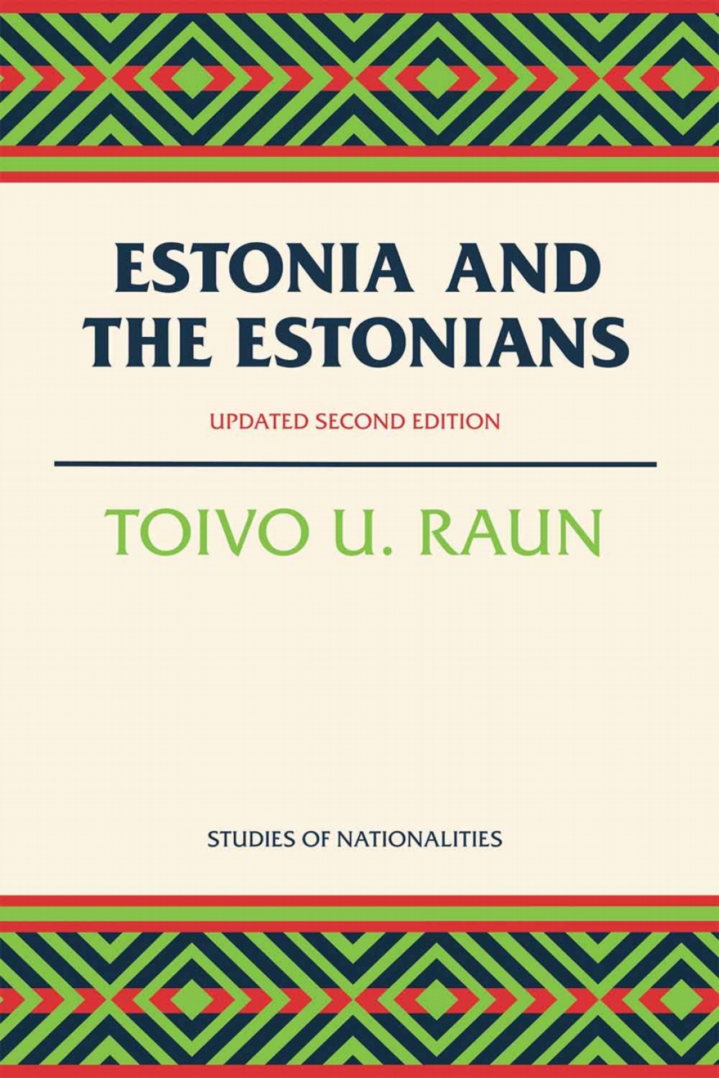 Estonia and the Estonians Second Edition, Updated 1st Edition