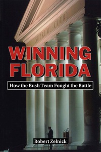 Cover image: Winning Florida: How the Bush Team Fought the Battle 1st edition 9780817928827