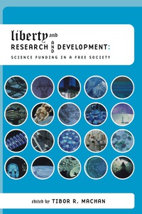 Cover image: Liberty and Research and Development: Science Funding in a Free Society 1st edition 9780817929428