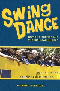 Cover image: Swing Dance: Justice O'Connor and the Michigan Muddle 1st edition 9780817945220