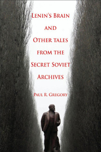 Cover image: Lenin's Brain and Other Tales from the Secret Soviet Archives 1st edition 9780817948122