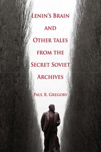 Imagen de portada: Lenin's Brain and Other Tales from the Secret Soviet Archives 1st edition 9780817948122