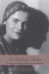 Imagen de portada: In Quisling's Shadow: The Memoirs of Vidkun Quisling's First Wife, Alexandra 1st edition 9780817948320