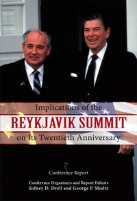 Cover image: Implications of the Reykjavik Summit on Its Twentieth Anniversary: Conference Report 1st edition 9780817948412